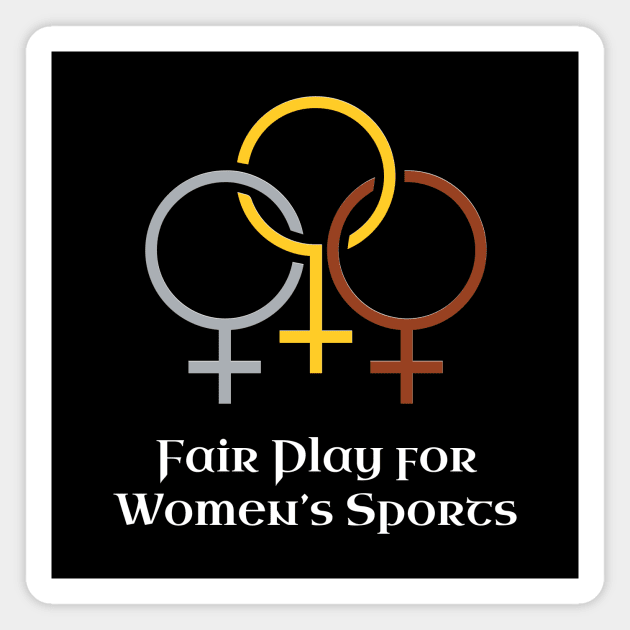 Fair Play for Women’s Sports Magnet by SapphicReality